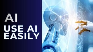 How Non-Tech People Can Use AI Easily